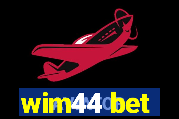 wim44 bet